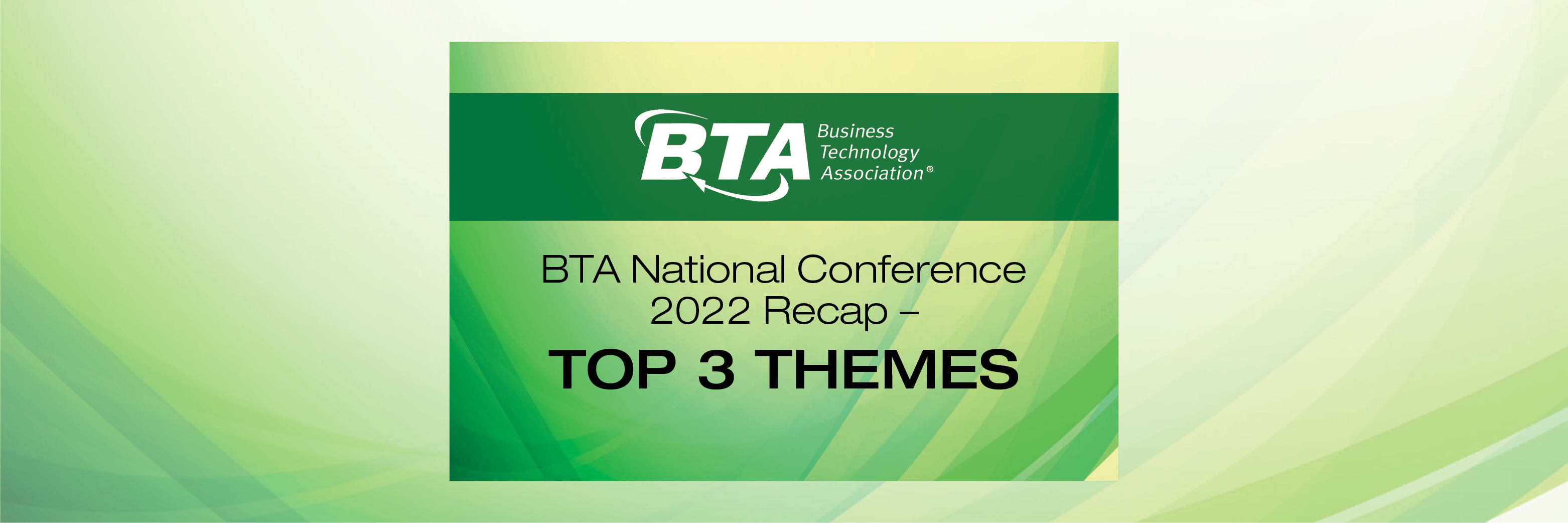 BTA National Conference 2022 Recap Top 3 Themes